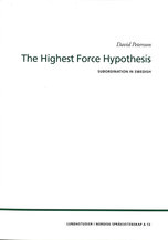 The Highest Force Hypothesis