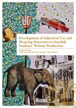 Development of Adjectival Use and Meaning Structures in Swedish Students' Written production