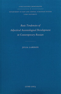 Basic Tendencies of Adjectival Accentological Development in Contemporary Russian