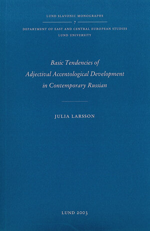Basic Tendencies of Adjectival Accentological Development in Contemporary Russian