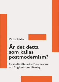 Är det detta som kallas postmodernism?