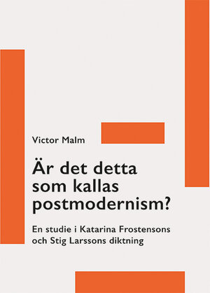 Är det detta som kallas postmodernism?
