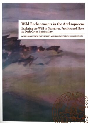 Wild Enchantments in the Anthropocene