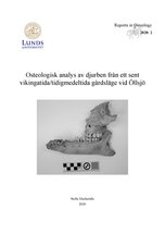Osteologisk analys av djurben från ett sent vikingatida/tidigmedeltida gårdsläge vid Öllsjö