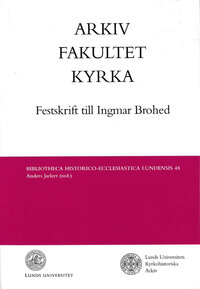 Arkiv, fakultet, kyrka