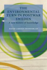 The Environmental Turn in Postwar Sweden