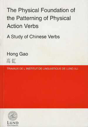The Physical Foundation of the Patterning of Physical Action Verbs