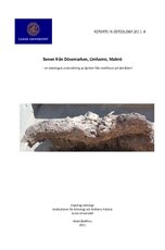 Benen från Dösemarken, Limhamn, Malmö – en osteologisk undersökning av djurben från neolitikum och äldre järnåldern. Reports in osteology 2011: 4
