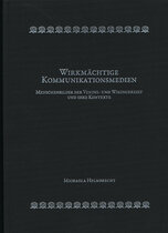 Wirkmächtige Kommunikationsmedien