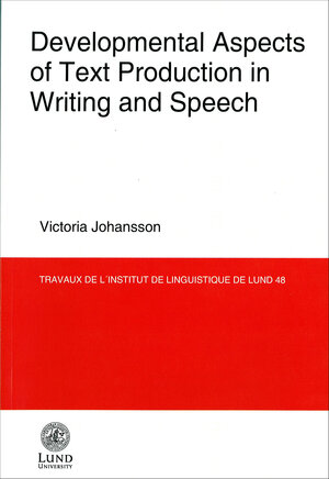 Developmental Aspects of Text Production in Writing and Speech