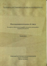 Historiemedvetande på prov