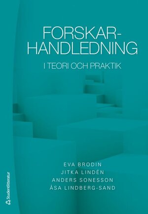 Forskarhandledning i teori och praktik