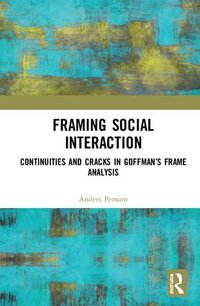 Framing Social Interaction