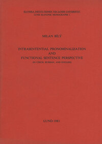 Intrasentential pronominalization and functional sentence perspective (in Czech, Russian, and English)