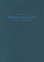 Boktryckarna i Åbo 1750-1828. En bokhistorisk studie genom ett yrke