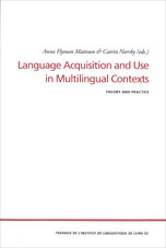 Language Acquisition and Use in Multilingual Contexts