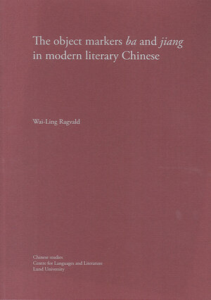 The object markers ba and jiang in modern literary Chinese