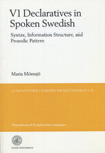 V1 Declaratives in Spoken Swedish