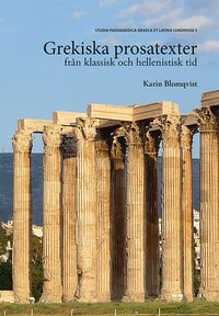 Grekiska prosatexter från klassisk och hellenistisk tid