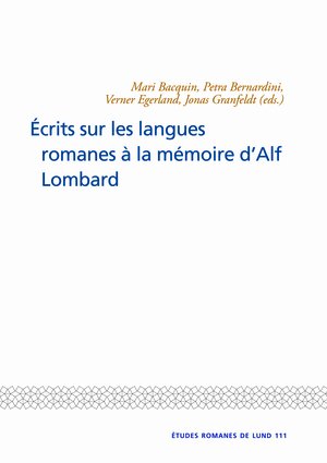 Écrits sur les langues romanes à la mémoire d'Alf Lombard