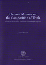 Johannes Magnus and the Composition of Truth