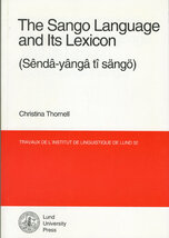 The Sango Language and Its Lexicon (Sêndâ-yângâ tî Sängö)