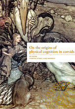 On the origins of physical cognition in corvids
