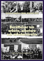 Berättelser om arbete, arbetare och arbetarrörelse