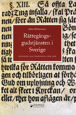 Rättegångsgudstjänsten i Sverige. Reglering och förändring 1684-1989.