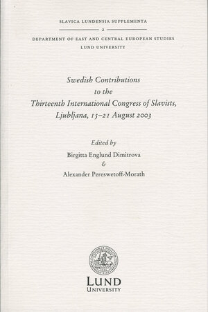 Swedish Contributions to the Thirteenth International Congress of Slavists, Ljubljana, 15-21 August 2003