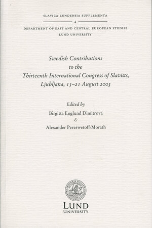Swedish Contributions to the Thirteenth International Congress of Slavists, Ljubljana, 15-21 August 2003