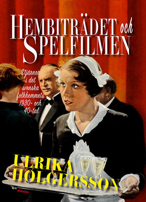 Hembiträdet och spelfilmen