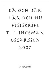 Då och där, här och nu