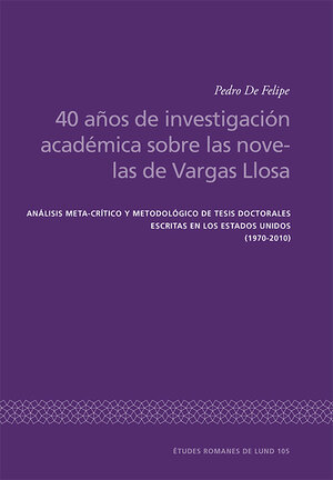 40 años de investigación académica sobre las novelas de Vargas Llosa
