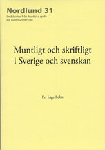 Muntligt och skriftligt i Sverige och svenskan