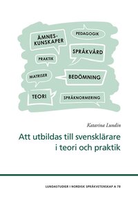 Att utbildas till svensklärare i teori och praktik