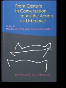 From gesture in conversation to visible action as utterance