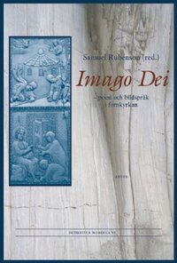 Imago Dei. Poesi och bildspråk i fornkyrkan