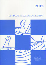 Lund Archaeological Review 2012