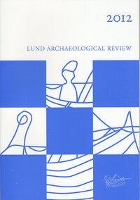 Lund Archaeological Review 2012