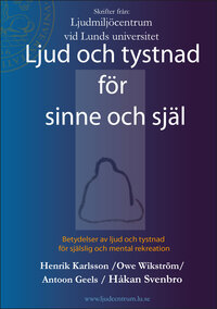 Ljud och tystnad för sinne och själ