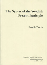 The Syntax of the Swedish Present Participle