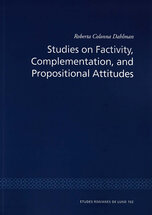 Studies on Factivity, Complementation, and Propositional Attitudes