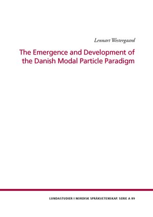 The Emergence and Development of the Danish Modal Particle Paradigm