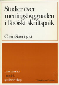Studier över meningsbyggnaden i färöiskt skriftspråk