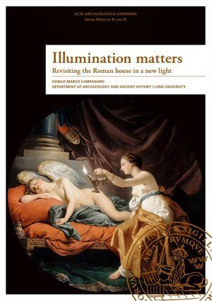 Illumination matters. Revisiting the Roman house in a new light