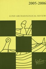 Lund Archaeological Review 2005-06