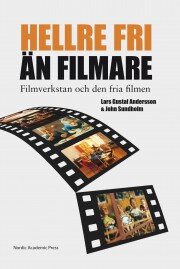 Hellre fri än filmare