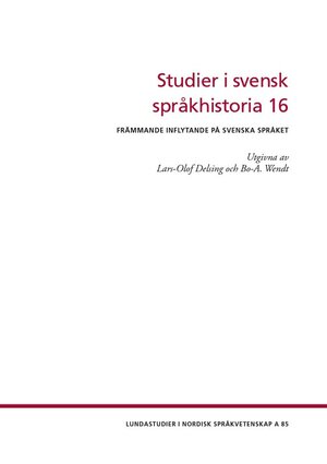 Studier i svensk språkhistoria 16