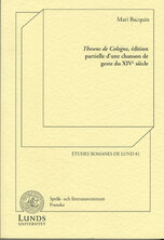 Theseus de Cologne, édition partielle d'une chanson de geste du XIVe siècle